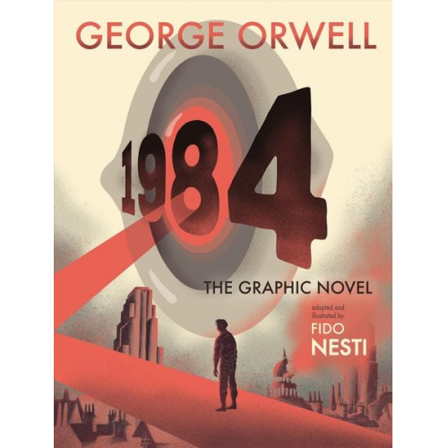 George Orwell Fido Nesti - 1984: The Graphic Novel