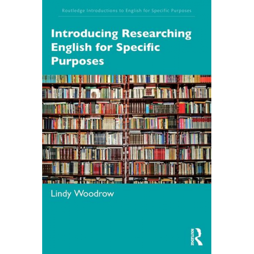 Lindy Woodrow - Introducing Researching English for Specific Purposes