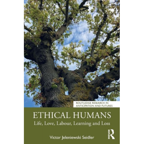 Victor Jeleniewski Seidler - Ethical Humans