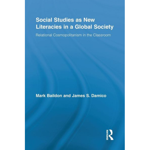 Mark Baildon James S. Damico - Social Studies as New Literacies in a Global Society