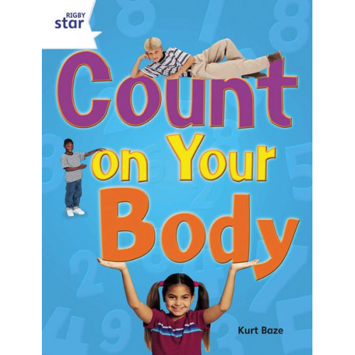 Rigby Star Guided Quest Year 2 White Level: Count On Your Body Reader Single