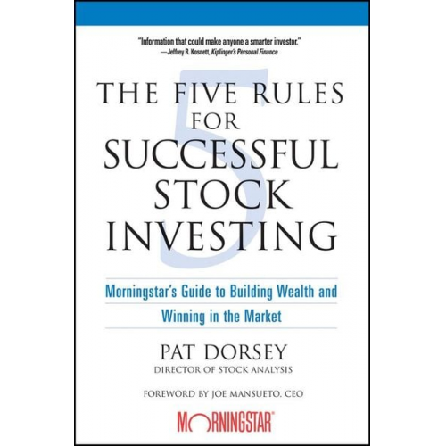 Pat Dorsey - The Five Rules for Successful Stock Investing