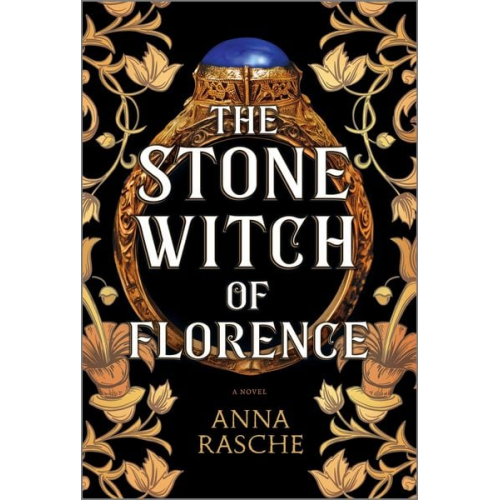 Anna Rasche - The Stone Witch of Florence