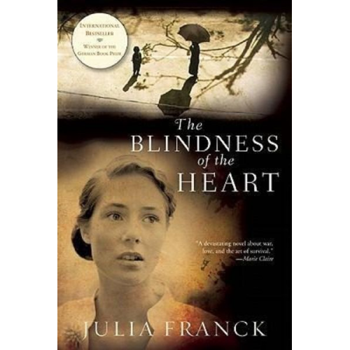 Julia Franck - The Blindness of the Heart