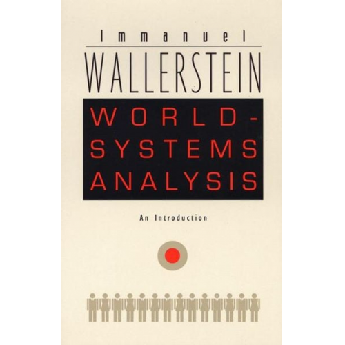 Immanuel Wallerstein - World-Systems Analysis