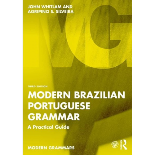 John Whitlam Agripino S. Silveira - Modern Brazilian Portuguese Grammar