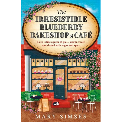 Mary Simses - The Irresistible Blueberry Bakeshop and Café