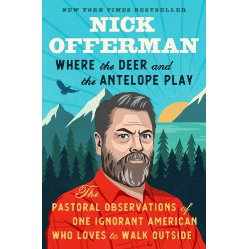 Nick Offerman - Where the Deer and the Antelope Play