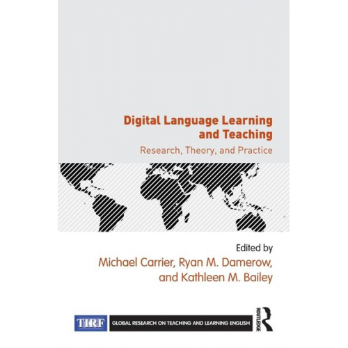 Michael Damerow  Ryan M. Bailey  Kathleen Carrier - Digital Language Learning and Teaching