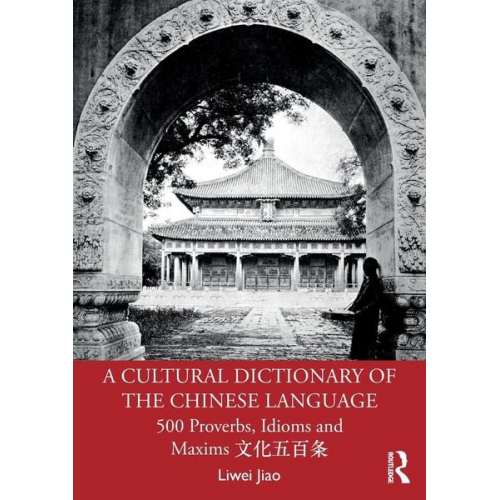 Liwei Jiao - A Cultural Dictionary of The Chinese Language