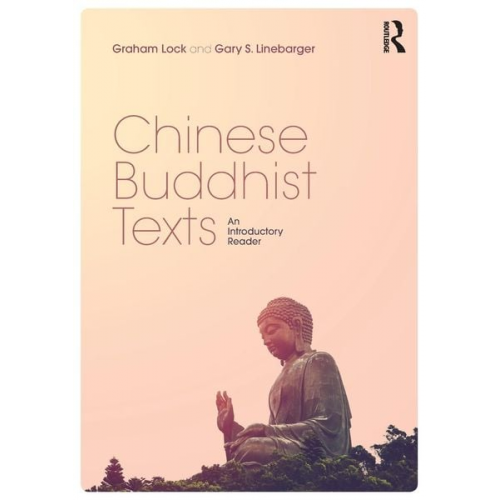 Graham Lock Gary S. Linebarger - Chinese Buddhist Texts