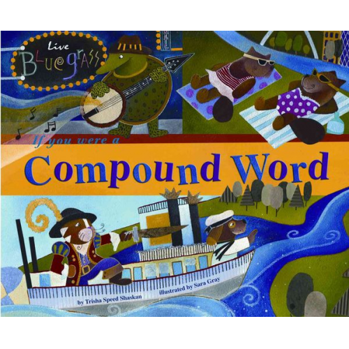 Trisha Speed Shaskan - If You Were a Compound Word