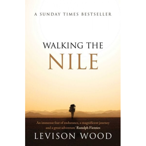 Levison Wood - Walking the Nile