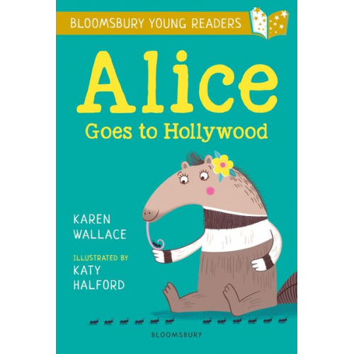 Karen Wallace - Alice Goes to Hollywood: A Bloomsbury Young Reader