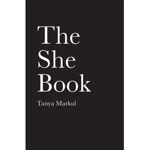 Tanya Markul - The She Book