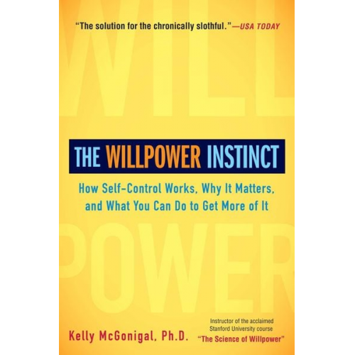 Kelly McGonigal - The Willpower Instinct
