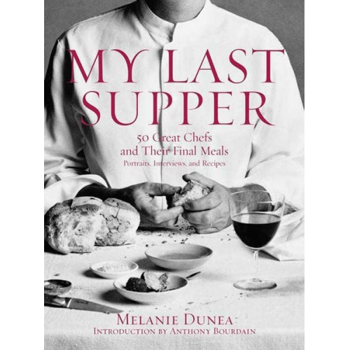 Melanie Dunea - My Last Supper