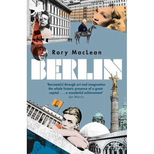 Rory MacLean - Berlin