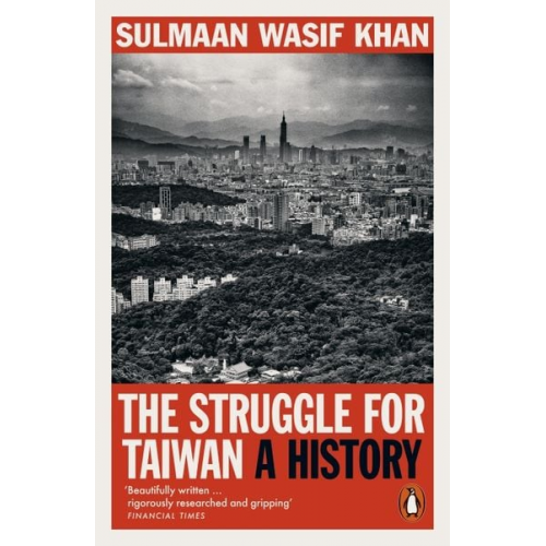 Sulmaan Wasif Khan - The Struggle for Taiwan