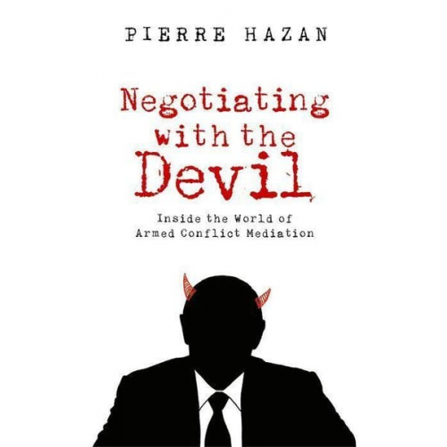 Pierre Hazan - Negotiating with the Devil