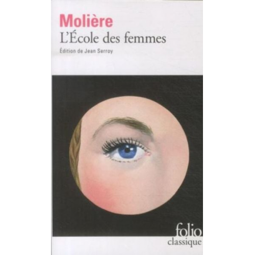 Moliere - L' Ecole des Femmes