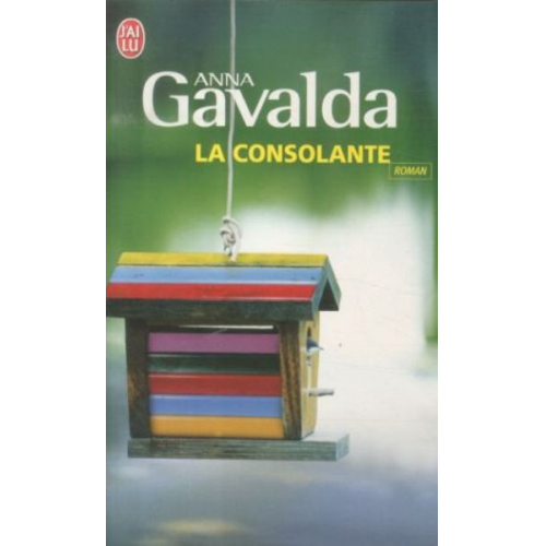 Anna Gavalda - La consolante