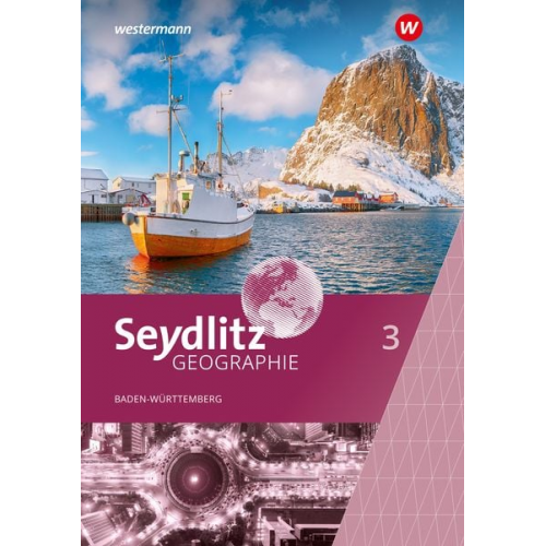 Seydlitz Geographie - Ausgabe 2024 für Gemeinschaftsschulen und Realschulen in Baden-Württemberg