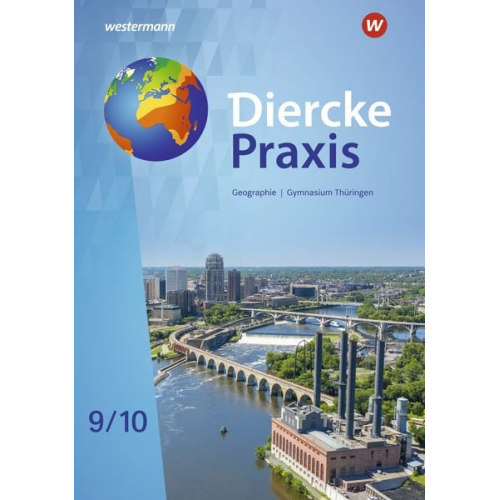 Peter Köhler Marian Teichmüller Sarah Franz Tom Fleischhauer Michael Gutberlet - Diercke Praxis SI 9 / 10. Schulbuch. Arbeits- und Lernbuch. Gymnasien in Thüringen