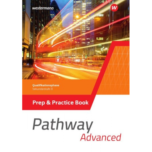 Iris Edelbrock - Pathway Advanced. Prep & Practice Book. Qualifikationsphase Sekundarstufe II. Nordrhein-Westfalen / Nord