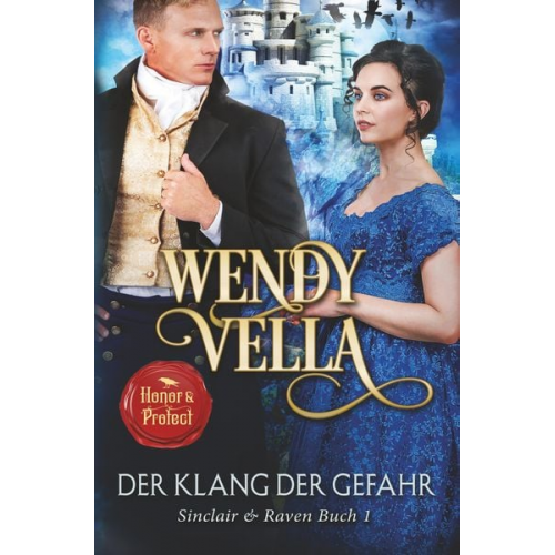 Wendy Vella - Der Klang der Gefahr (Sinclair & Raven Buch 1)