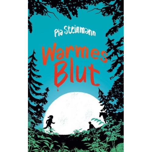 Pia Steinmann - Warmes Blut