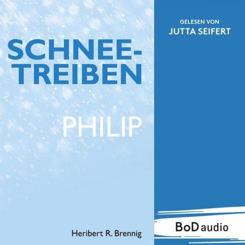 Heribert R. Brennig - Schneetreiben