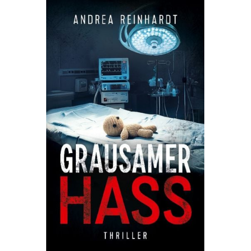 Andrea Reinhardt - Grausamer Hass