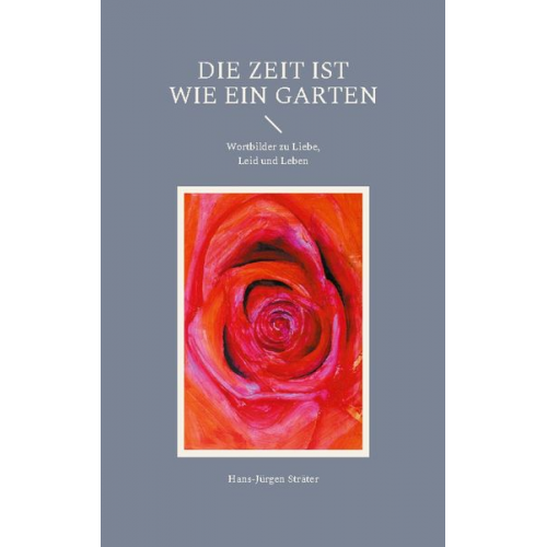 Hans-Jürgen Sträter - Die Zeit ist wie ein Garten