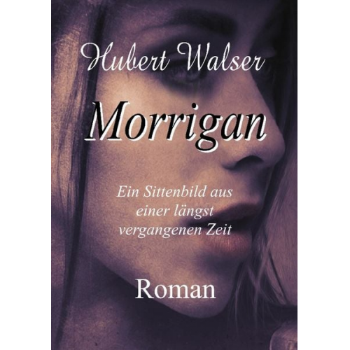 Hubert Walser - Morrigan