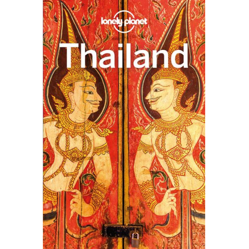 David Eimer Anirban Mahapatra Daniel McCrohan Tim Bewer Paul Harding - LONELY PLANET Reiseführer Thailand