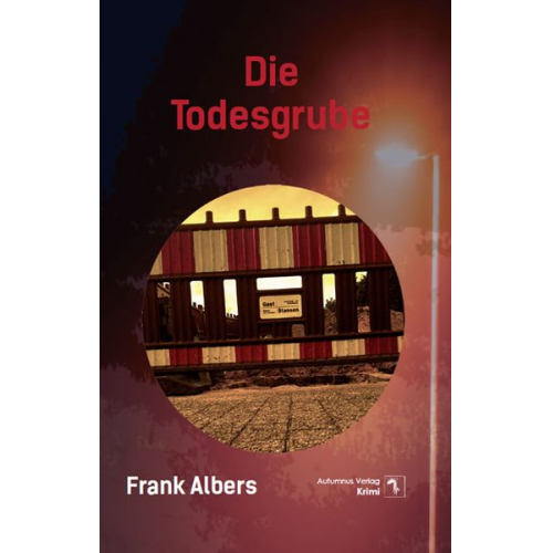 Frank Albers - Die Todesgrube