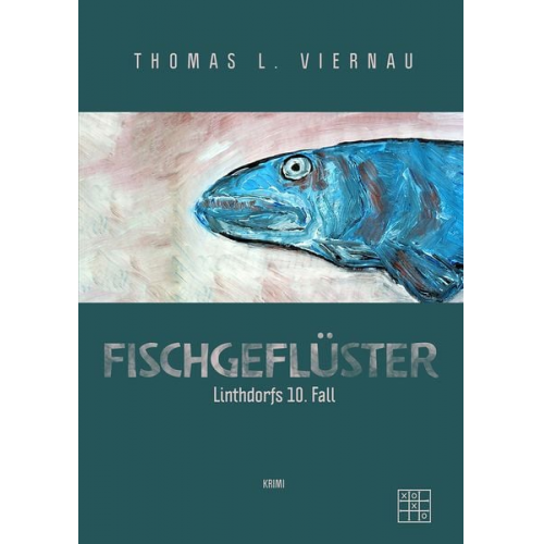 Thomas L. Viernau - Fischgeflüster