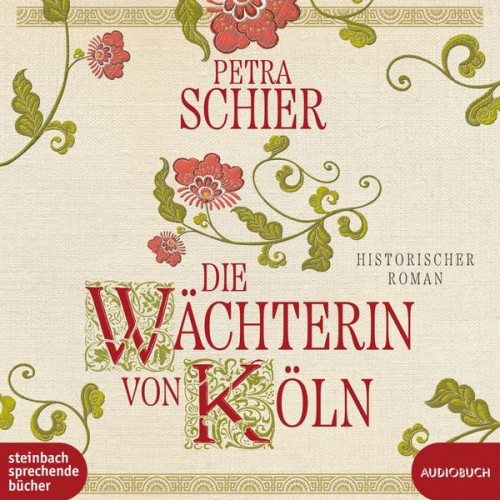 Petra Schier - Die Wächterin von Köln