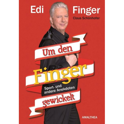 Claus Schönhofer - Edi Finger - Um den Finger gewickelt