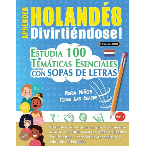 Linguas Classics - Aprender Holandés Divirtiéndose! - Para Niños