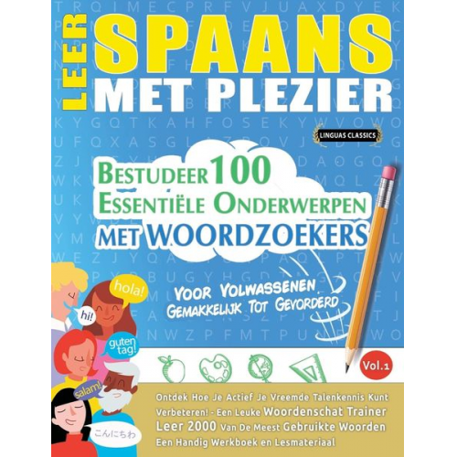 Linguas Classics - Leer Spaans Met Plezier - Voor Volwassenen