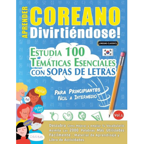 Linguas Classics - Aprender Coreano Divirtiéndose! - Para Principiantes