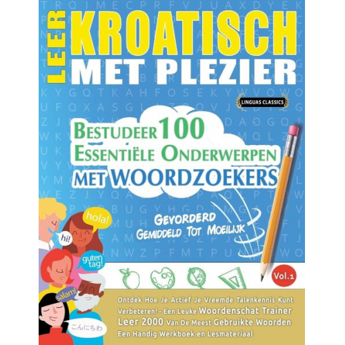 Linguas Classics - Leer Kroatisch Met Plezier - Gevorderd