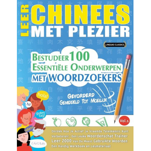 Linguas Classics - Leer Chinees Met Plezier - Gevorderd