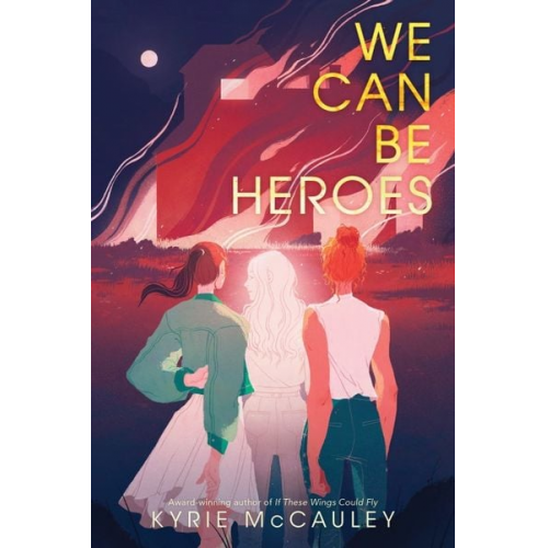 Kyrie McCauley - We Can Be Heroes