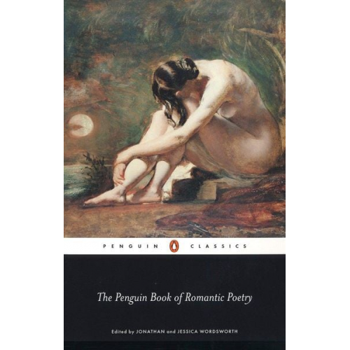 Jonathan Wordsworth - The Penguin Book of Romantic Poetry