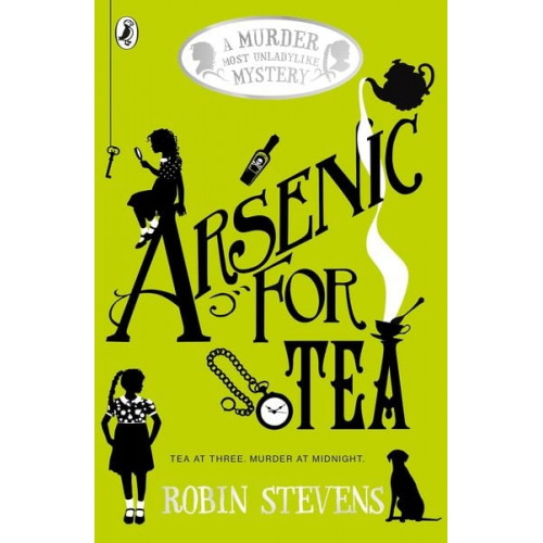 Robin Stevens - Murder Most Unladylike 02. Arsenic for Tea