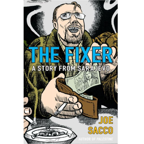 Joe Sacco - The Fixer