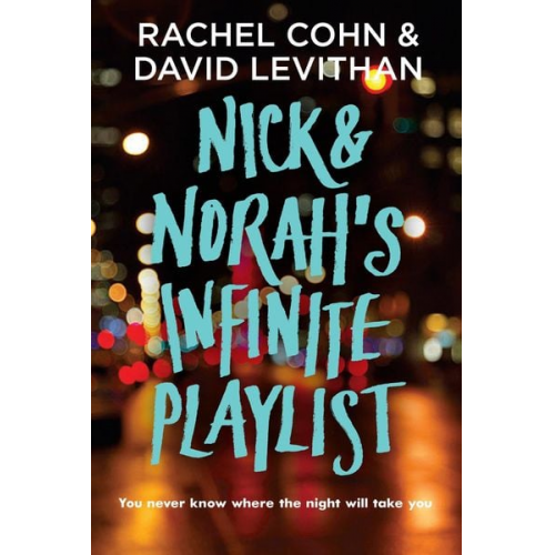 Rachel Cohn David Levithan - Nick & Norah's Infinite Playlist